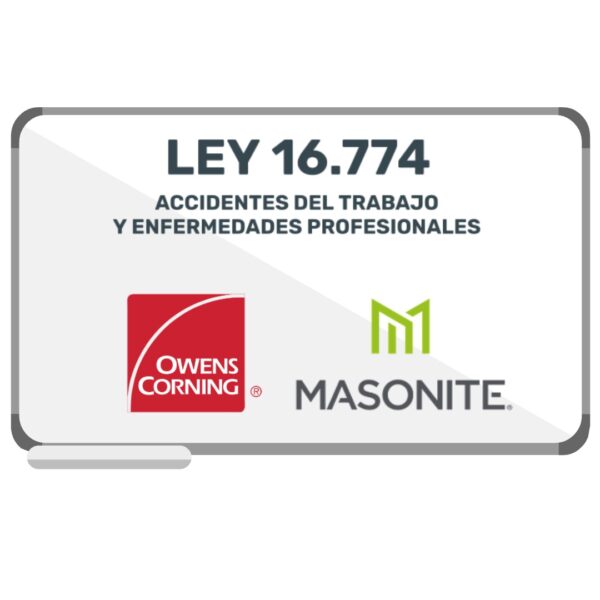 Masonite 1 - Ley 16.744 "Sobre Accidentes del trabajo y Enfermedades profesionales"